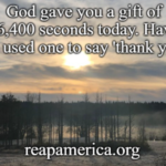 God gave you a gift today...